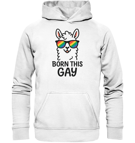 Born This GAY - Lama Edition - Basic Unisex Hoodie