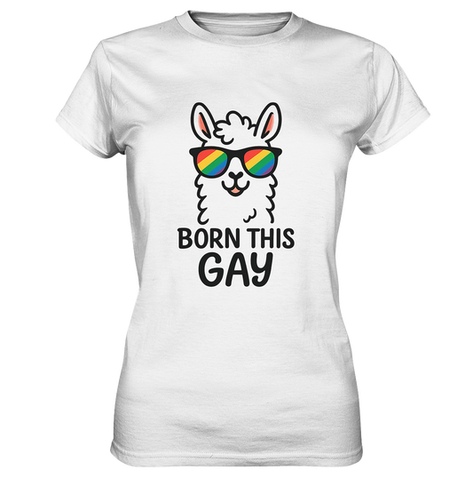 Born This GAY - Lama Edition - Ladies Premium Shirt
